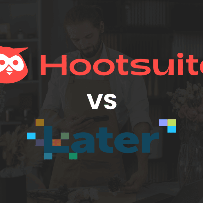 Hootsuite Vs Later Comparison